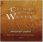 ancient paths come to the waters